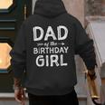 Dad Of The Birthday Girl Father's Day Men Men's Hoodie Back Print Dad Of The Birthday Girl Father's Day Men Men's Hoodie Back Print