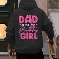 Dad Of The Birthday Girl Pink Bow Birthday Girl Family Men's Hoodie Back Print Dad Of The Birthday Girl Pink Bow Birthday Girl Family Men's Hoodie Back Print
