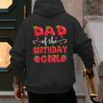 Dad Of The Birthday Girl Strawberry Family Matching Men's Hoodie Back Print