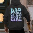 Dad Of The Birthday Girls Teens Kid Family Matching Birthday Men's Hoodie Back Print