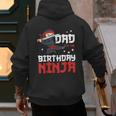 Dad Of The Birthday Ninja Daddy Party Best Father Boy Pop Men's Hoodie Back Print