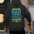 Dad Of An Extraordinary Daughter Down Syndrome Awareness Day Men's Hoodie Back Print Dad Of An Extraordinary Daughter Down Syndrome Awareness Day Men's Hoodie Back Print