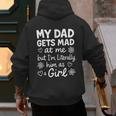 Dad Gets Mad At Me Father Daughter Humor Saying Pink Men's Hoodie Back Print