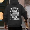 Being A Dad Is An Honor Being A Papa Is Priceless Men's Hoodie Back Print