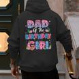 Dad And Mom Of The Birthday Girl Party Decor Family Matching Men's Hoodie Back Print