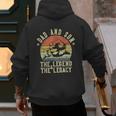 Dad And Son The Legend And The Legacy Dad Men's Hoodie Back Print Dad And Son The Legend And The Legacy Dad Men's Hoodie Back Print
