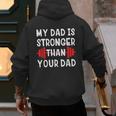 My Dad Is Stronger Than Your Dad T-Shirt Men's Hoodie Back Print