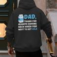 DAD Thanks For Coming Back When You Went To Get Milk Men's Hoodie Back Print DAD Thanks For Coming Back When You Went To Get Milk Men's Hoodie Back Print