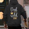 Dad Of The Wild One Shirt 1st Birthday First Thing Daddy Tee Men's Hoodie Back Print Dad Of The Wild One Shirt 1st Birthday First Thing Daddy Tee Men's Hoodie Back Print