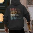 Dada Daddy Dad Bruh For Dad Father's Day Men's Hoodie Back Print