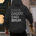 Dada Daddy Dad Bruh Husband Dad Father's Day Men's Hoodie Back Print