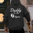 Daddy To Be Again Soon To Be Dad Shirt Men's Hoodie Back Print