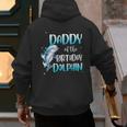 Daddy Of The Birthday Dolphin Family Matching Party Squad Men's Hoodie Back Print