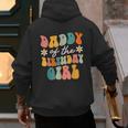 Daddy Of The Birthday Girl Groovy Themed Father Dad Men's Hoodie Back Print