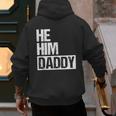 Daddy Lover Valentine Quote He Him Daddy Men's Hoodie Back Print