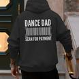Dance Dad Art For Men Father Dancing Competition Dance Dad Men's Hoodie Back Print