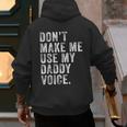 Don't Make Me Use My Daddy Voice Dad Vintage Retro Men's Hoodie Back Print