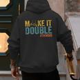 Make It A Double Twin Dad New Dad Expecting Twins Men's Hoodie Back Print