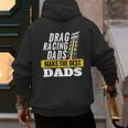 Drag Racing Dads Make The Best Dads Drag Racer Race Car Men's Hoodie Back Print