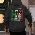 El Papa Mas Chingon Best Mexican Great Dad Men's Hoodie Back Print