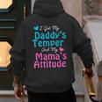 Family Tee I Got My Daddy's Temper And Mama's Attitude Men's Hoodie Back Print