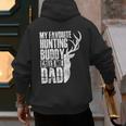 My Favorite Hunting Buddy Calls Me Dad Deer Animal Hunter Men's Hoodie Back Print