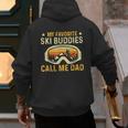 My Favorite Ski Buddies Call Me Dad Skier Skiing Lover Men's Hoodie Back Print