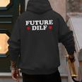 Future DILF Sarcastic Hot Dad Statement Sarcasm Humor Men's Hoodie Back Print