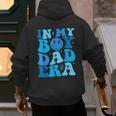 Groovy In My Boy Dad Era For Fathers Day Men's Hoodie Back Print