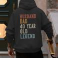 Husband Dad 40 Year Old Legend 40th Birthday Men's Hoodie Back Print
