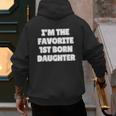 I'M THE FAVORITE 1ST BORN DAUGHTER Mom Dad First Child Men's Hoodie Back Print