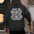 I'm Not The Stepdad I'm Just Dad That Stepped Up Step Dad Men's Hoodie Back Print