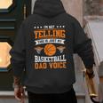 I'm Not Yelling This Is Just My Basketball Dad Voice Men's Hoodie Back Print