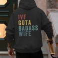 IVF Got a Badass Wife IVF Dad Transfer Day Infertility Men's Hoodie Back Print IVF Got a Badass Wife IVF Dad Transfer Day Infertility Men's Hoodie Back Print