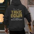 The Last Take Down Season Senior Westling Dad Men's Hoodie Back Print