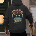 I Leveled Up To Daddy Est 2026 Dad Level Unlocked New Dad Men's Hoodie Back Print