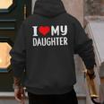 I Love My Daughter Fathers Day For Dad Men's Hoodie Back Print