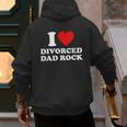 I Love Divorced Dad Rock Joke Men's Hoodie Back Print
