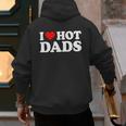I Love I Heart Hot Dads Shirt Men's Hoodie Back Print