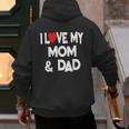 I Love My Mom & Dad Celebrate Family Mother Father Men's Hoodie Back Print
