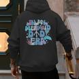In My Mermaid Dad Era Family Matching Birthday Party Daddy Men's Hoodie Back Print In My Mermaid Dad Era Family Matching Birthday Party Daddy Men's Hoodie Back Print