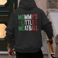 Mommy's Little Meatball Italian Quote Family Dad Mom Kids Men's Hoodie Back Print
