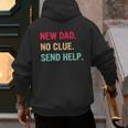 New Dad No Clue Send Help Vintage Men's Hoodie Back Print