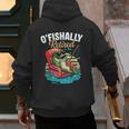 O'Fishally Retired Fishing Retirement Fisherman Dad Men's Hoodie Back Print