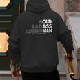 Old Man Saying Gag Dad Husband Birthday Fathers Day Men's Hoodie Back Print