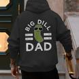 Pickle Pun Big Dill Dad Saying Dad Joke Father Humor Men's Hoodie Back Print Pickle Pun Big Dill Dad Saying Dad Joke Father Humor Men's Hoodie Back Print