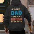 Proud Dad Of An Official Teenager 13th Birthday Family Men's Hoodie Back Print