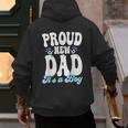Proud New Dad It's A Boy Father To Be Soon To Be Dad Men's Hoodie Back Print