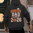 Senior Dad Class Of 2026 Graduate Basketball Graduation 2026 Men's Hoodie Back Print