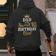 Sixteen Squad Bday Party Dad Of Sweet 16th Birthday Queen Men's Hoodie Back Print